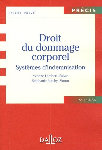 Stock image for Droit du dommage corporel : Systmes d'indemnisation for sale by medimops