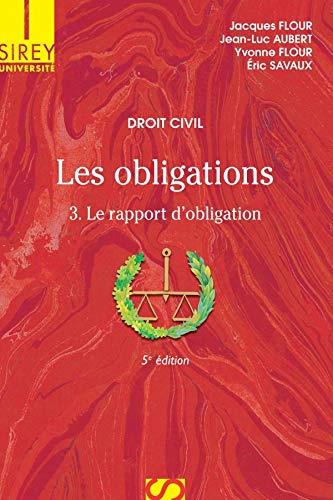 Beispielbild fr Les obligations : Tome 3 : Le rapport d'obligation zum Verkauf von medimops