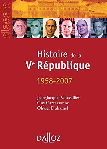 9782247075423: Histoire de la Ve Rpublique (1958-2007)