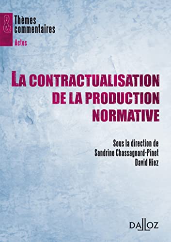 Stock image for La contractualisation de la production normative for sale by Revaluation Books