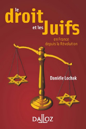 Beispielbild fr Le droit et les Juifs : En France, depuis la Rvolution zum Verkauf von medimops