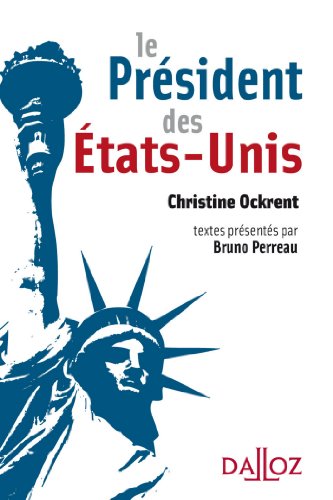 Stock image for Le prsident des Etats-Unis for sale by Chapitre.com : livres et presse ancienne