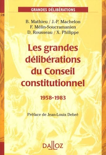 Imagen de archivo de Les grandes dlibrations du Conseil constitutionnel 1958-1983 a la venta por medimops