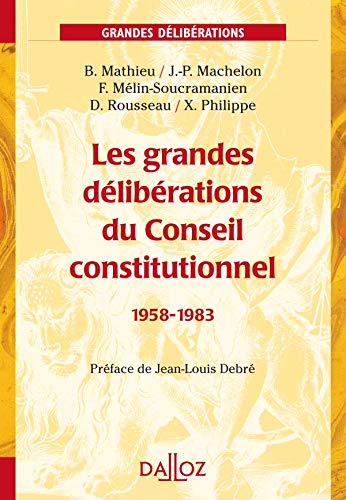 9782247082698: les grandes dliberations du Conseil constitutionnel 1958-1983