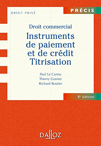 Stock image for Droit commercial. Instruments de paiement et de crdit. Titrisation - 8e d.: Prcis for sale by Ammareal