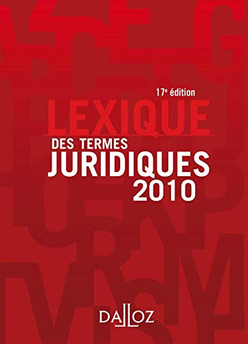 Stock image for Lexique Des Termes Juridiques 2010 / Glossary of Legal Terms 2010: Edition 2010 for sale by Goldstone Books
