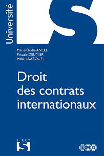 Stock image for Droit des contrats internationaux Ancel, Marie-Elodie; Deumier, Pascale et Laazouzi, Malik for sale by BIBLIO-NET