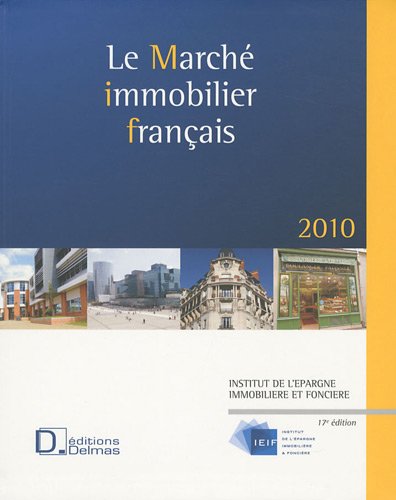 Beispielbild fr Le march immobilier franais 2010 : National et rgional zum Verkauf von Ammareal