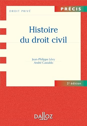 Histoire du droit civil - 2e ed.: PrÃ©cis (9782247085675) by LÃ©vy, Jean-Philippe; Castaldo, AndrÃ©