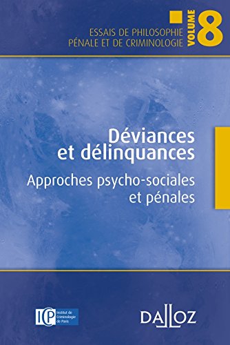 Imagen de archivo de Dviances et dlinquances. Approches psycho-sociales et pnales. Volume 8 - 1re dition a la venta por Ammareal