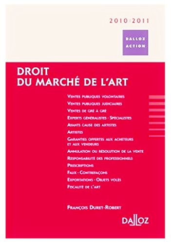 Beispielbild fr Droit du march de l'art 2010/2011 - 4e d.: Dalloz Action zum Verkauf von Ammareal