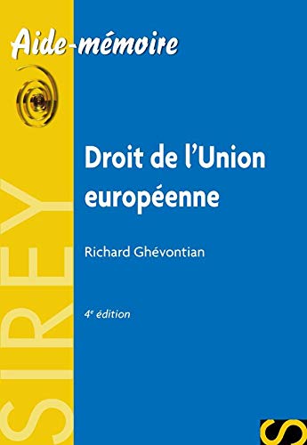 Beispielbild fr Droit de l'Union europenne - 4e d.: Aide-mmoire Sirey zum Verkauf von Ammareal