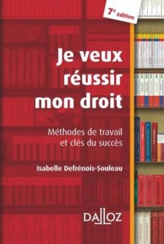 9782247088096: Je veux russir mon droit: Mthodes de travail et cls du succs