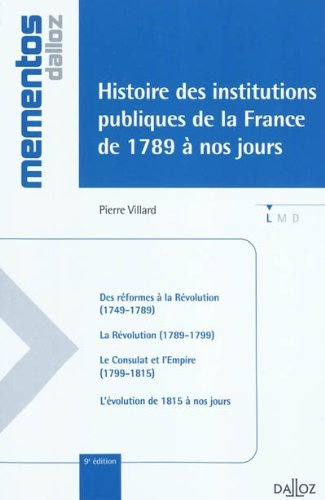 Beispielbild fr Histoire des institutions publiques de la France de 1789  nos jours - 9e d.: Mmentos zum Verkauf von Ammareal