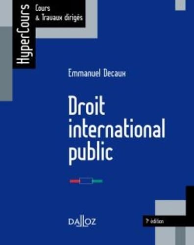 Stock image for Droit international public - 7e d.: HyperCours for sale by Ammareal