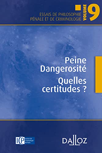 Stock image for Peine Dangerosit Quelles certitudes ? - Volume 9 (9) for sale by Buchpark