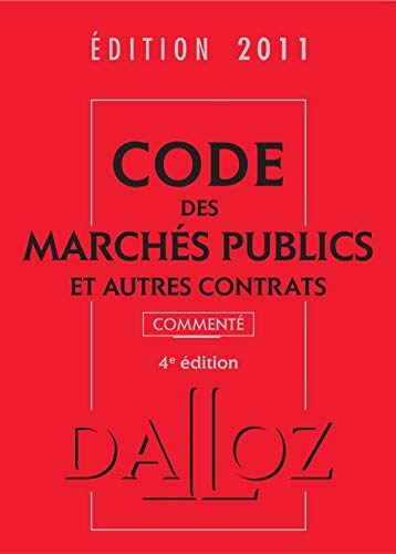 Imagen de archivo de Code des marchs publics et autres contrats 2011, comment - 4e d. a la venta por Ammareal