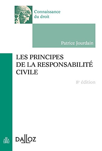 Les principes de la responsabilitÃ© civile (9782247103539) by Patrice Jourdain
