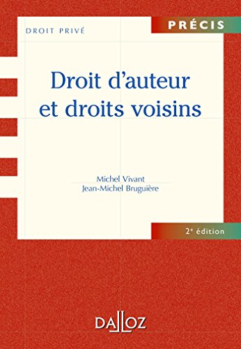 Stock image for Droit d'auteur et droits voisins - 2e d.: Prcis for sale by Ammareal