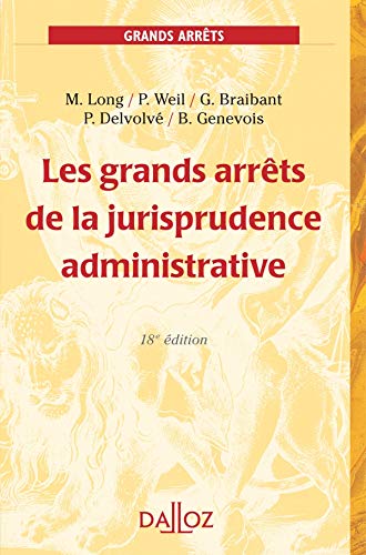 Imagen de archivo de Les grands arrts de la jurisprudence administrative - 18e d. a la venta por Ammareal