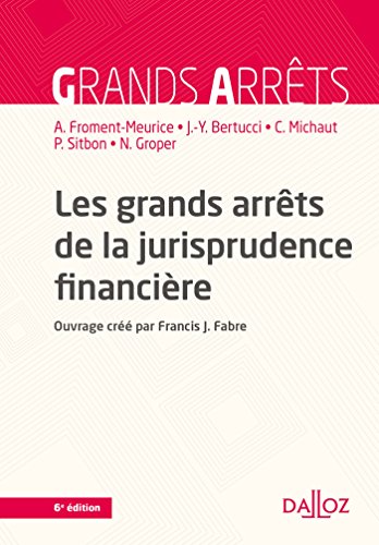 Stock image for Les grands arrts de la jurisprudence financire - 6e d. for sale by Ammareal