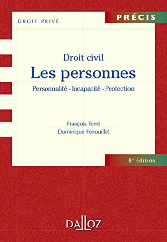 Beispielbild fr Droit civil Les personnes - 8e d.: Personnalit - Incapacit - Protection zum Verkauf von Ammareal