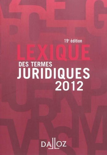 Stock image for Lexique des termes juridiques 2012 - 19e d. for sale by Librairie Th  la page
