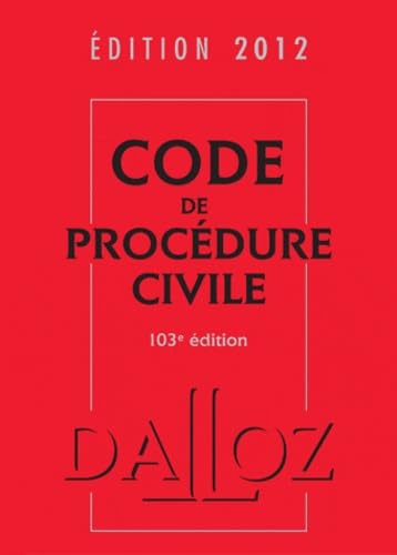 Beispielbild fr Code de procdure civile 2012 - 103e d.: Codes Dalloz Universitaires et Professionnels zum Verkauf von Ammareal