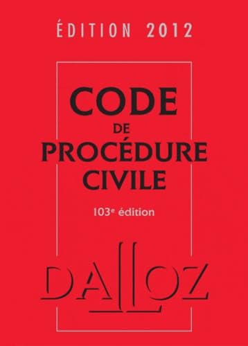 Stock image for Code de procdure civile 2012 - 103e d.: Codes Dalloz Universitaires et Professionnels for sale by Ammareal