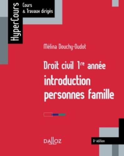 Stock image for Droit civil 1re anne. Introduction, personnes, famille - 6e d.: HyperCours for sale by Ammareal