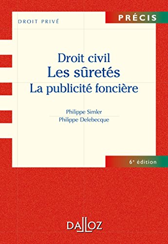 Beispielbild fr Droit civil. Les srets, la publicit foncire - 6e d.: Prcis zum Verkauf von Ammareal