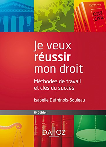 9782247116287: Je veux russir mon droit: Mthodes de travail et cls du succs