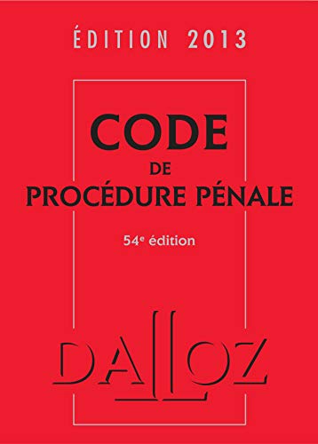 Stock image for Code de procdure pnale 2013 - 54e d.: Codes Dalloz Universitaires et Professionnels for sale by Ammareal