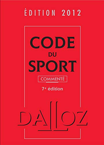 Beispielbild fr Code du sport 2012, comment avec cdrom - 7e d.: Codes Dalloz Professionnels zum Verkauf von Ammareal