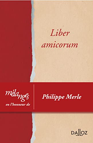 9782247118496: Mlanges en l'honneur de Philippe Merle - Liber amicorum