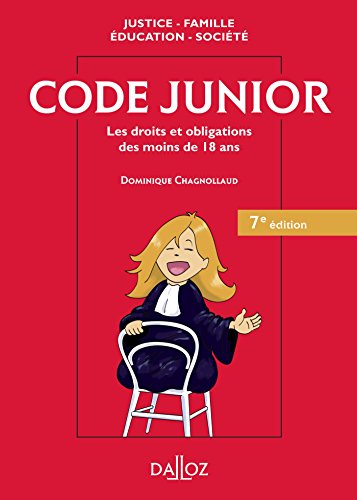 Stock image for Code junior. Les droits et obligations des moins de 18 ans - 7e d. for sale by Ammareal