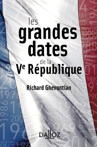Beispielbild fr Les grandes dates de la Ve Rpublique - 1re dition zum Verkauf von medimops