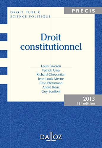 Beispielbild fr Droit constitutionnel 2013 - 15e d.: dition 2013 zum Verkauf von Ammareal