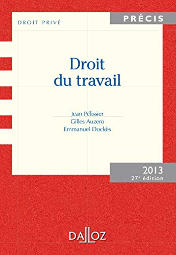 Stock image for Droit du travail. dition 2013 - 27e d. for sale by Ammareal