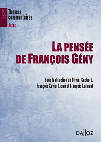 9782247120697: La pense de Francois Gny (Thmes et commentaires)