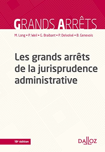 Stock image for Les Grands Arrts de la Jurisprudence Administrative - 19e d. for sale by Hamelyn
