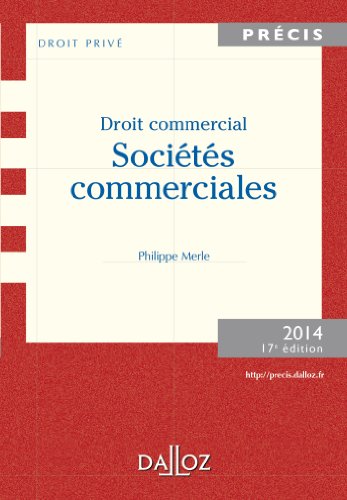 Beispielbild fr Droit commercial. Socits commerciales 2014 - 17e d. zum Verkauf von Ammareal