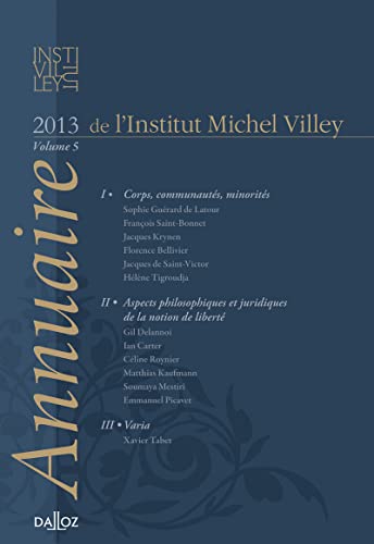 Beispielbild fr Annuaire de l'Institut Michel Villey 2013. Volume 5 zum Verkauf von Gallix