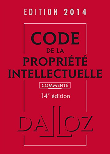 Stock image for Code de la proprit intellectuelle 2014, comment - 14e d. for sale by medimops