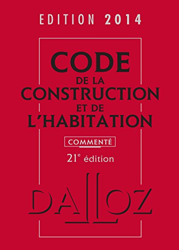 Beispielbild fr Code de la construction et de l'habitation 2014, comment - 201e d. zum Verkauf von Ammareal