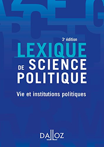 Stock image for Lexique de science politique. Vie et institutions politiques - 3e d. for sale by Ammareal