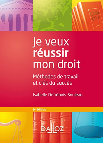 9782247137589: Je veux russir mon droit: Mthodes de travail et cls du succs