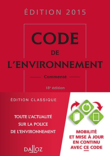 Stock image for Code de l'environnement 2015, comment - 18e d. for sale by medimops