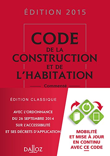 Beispielbild fr Code de la construction et de l'habitation 2015, comment - 22e d. zum Verkauf von Ammareal