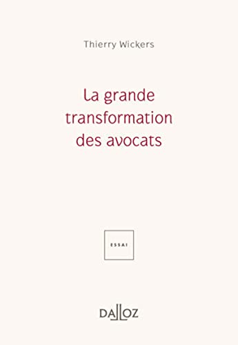 Stock image for La grande transformation des avocats for sale by Revaluation Books